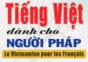 Apprendre le Vietnamien, la langue Vietnamienne, écriture Vietnamienne Apprendre le Vietnamien